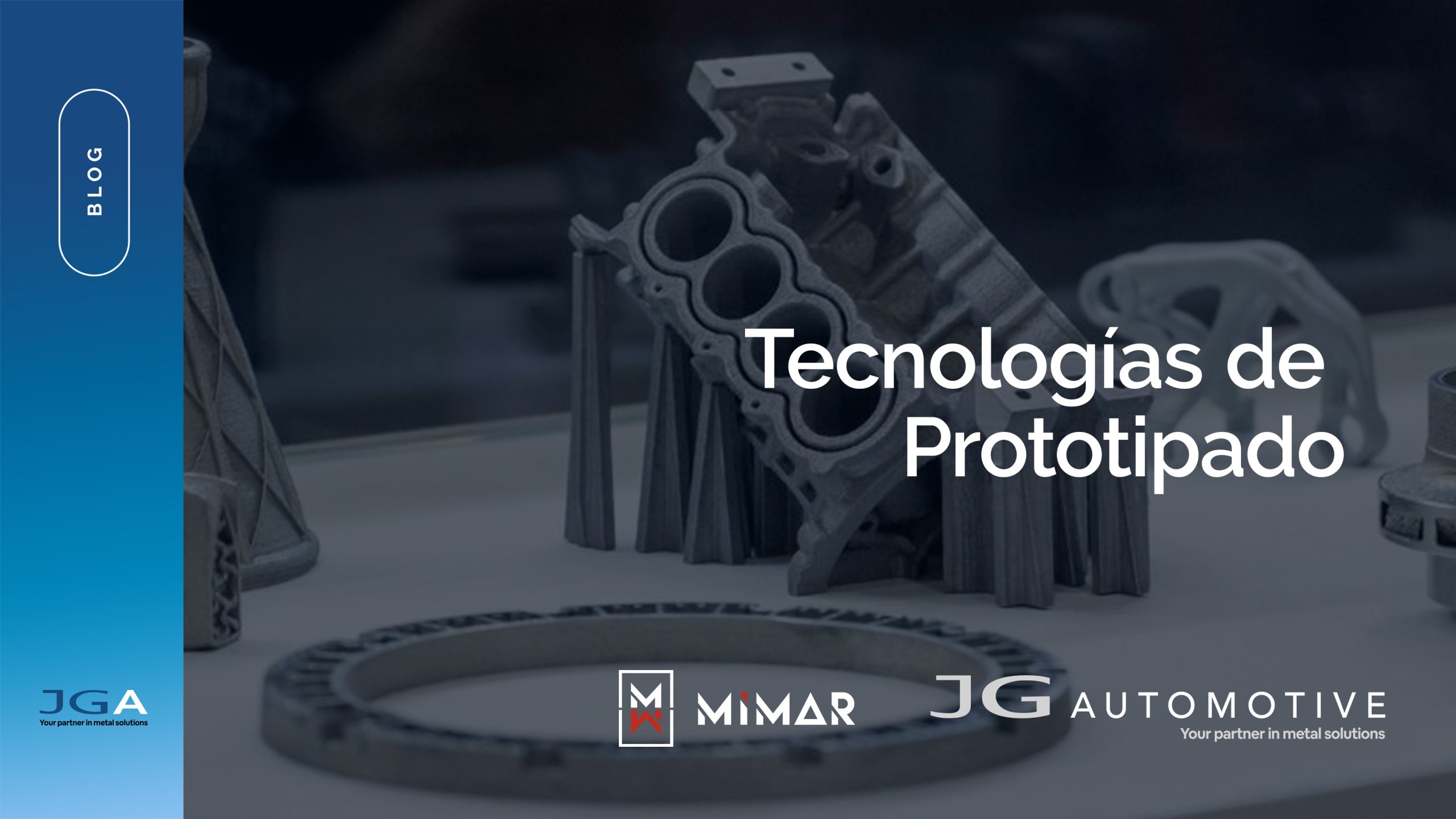 Tecnologías de Prototipado JG AUTOMOTIVE
