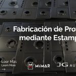 Fabricación de Prototipos mediante Estampación