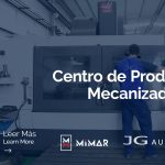 Centro de Producción Mecanizado CNC