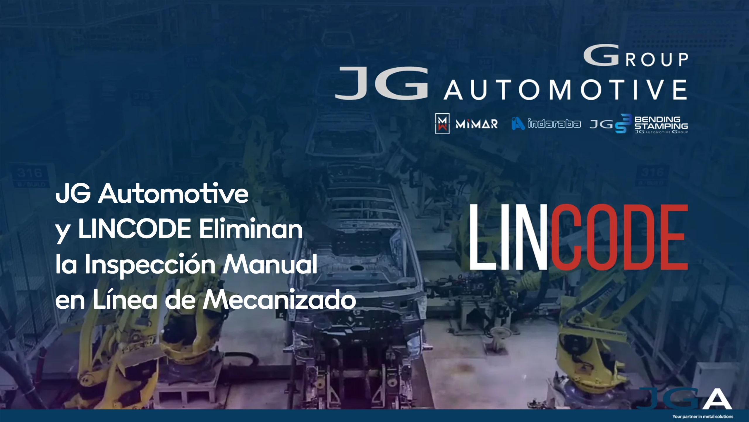 JG Automotive y Lincode Eliminan la Inspección Manual en Línea de Mecanizado